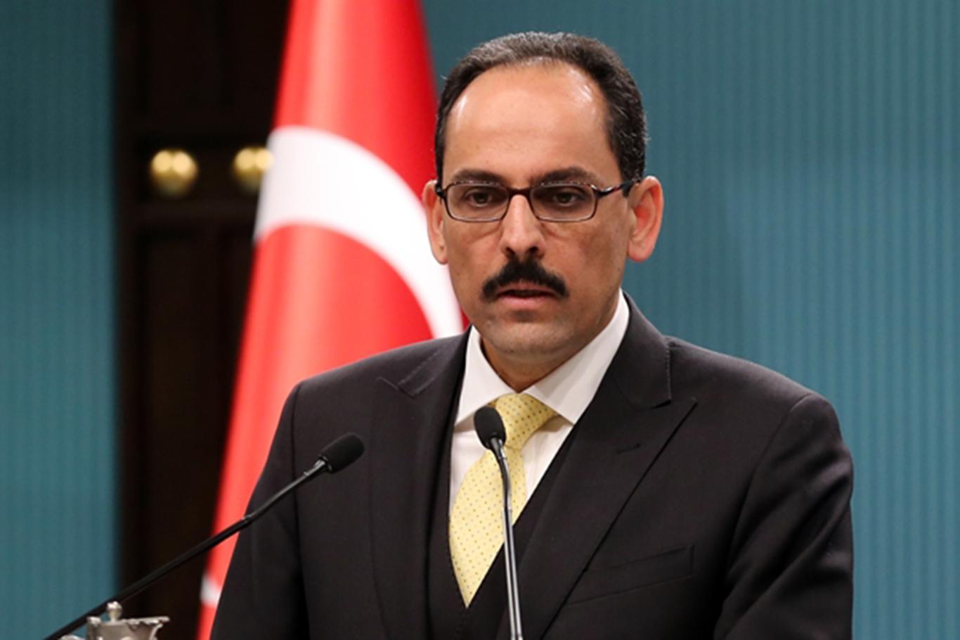 Cumhurbaşkanlığı Sözcüsü Kalın'dan açıklamalar Cumhurbaşkanlığı Sözcüsü Kalın'dan açıklamalar